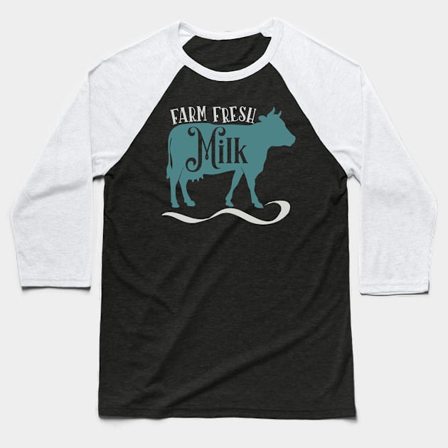 Farm Fresh Milk Baseball T-Shirt by Fox1999